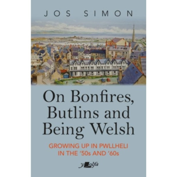 On Bonfires, Butlins and Being Welsh (häftad, eng)