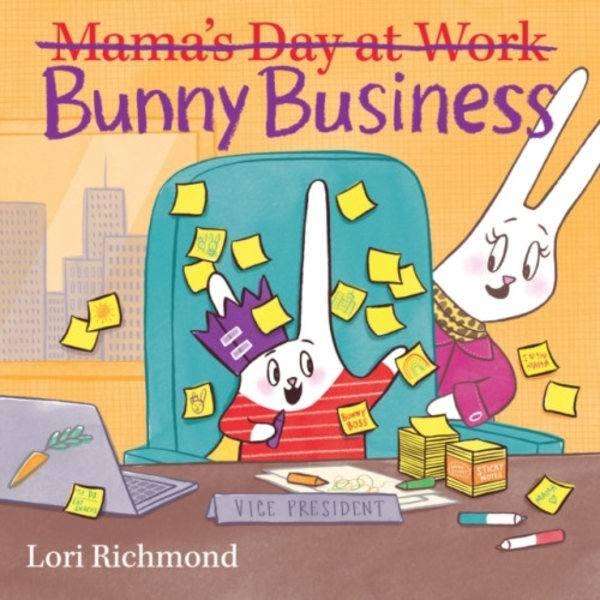 Bunny Business (Mama's Day at Work) (inbunden, eng)