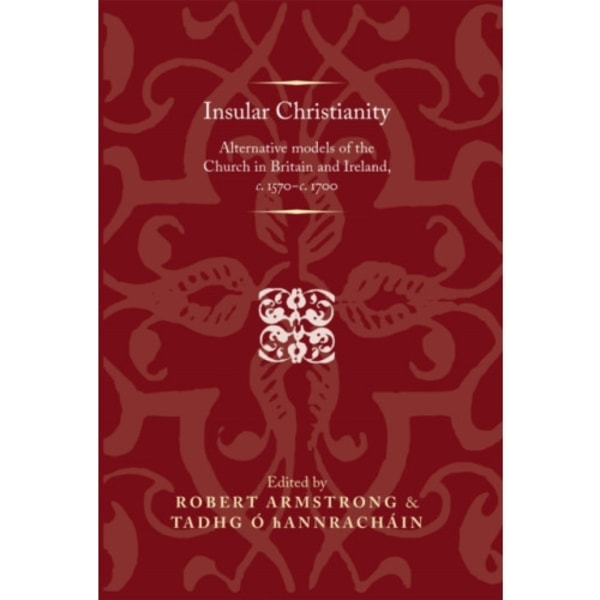 Insular Christianity (inbunden, eng)