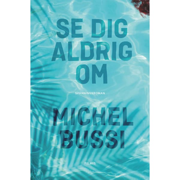 Se dig aldrig om (inbunden)