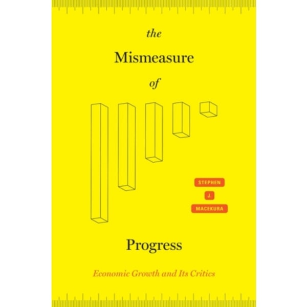 The Mismeasure of Progress (inbunden, eng)