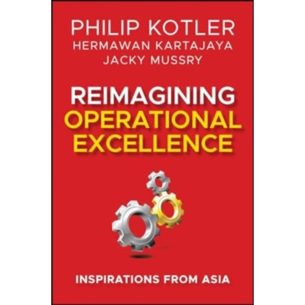 Reimagining Operational Excellence (inbunden, eng)