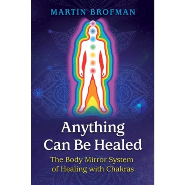 Anything Can Be Healed (häftad, eng)