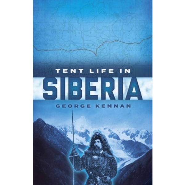 Tent Life in Siberia (häftad, eng)