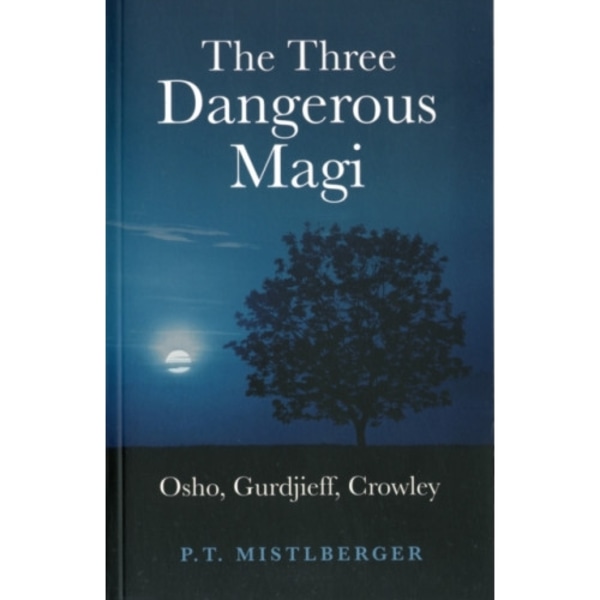 The Three Dangerous Magi (häftad, eng)