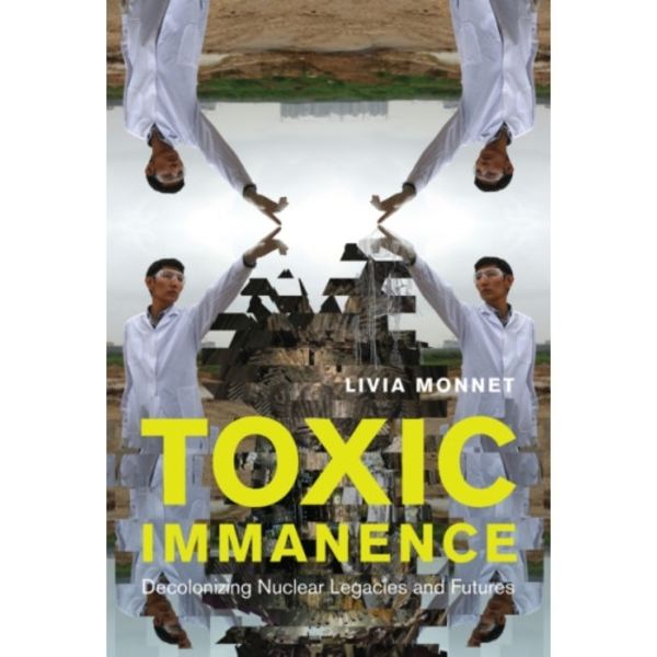 Toxic Immanence (inbunden, eng)