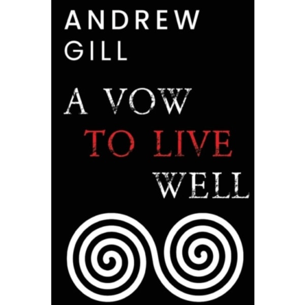 A Vow To Live Well (häftad, eng)