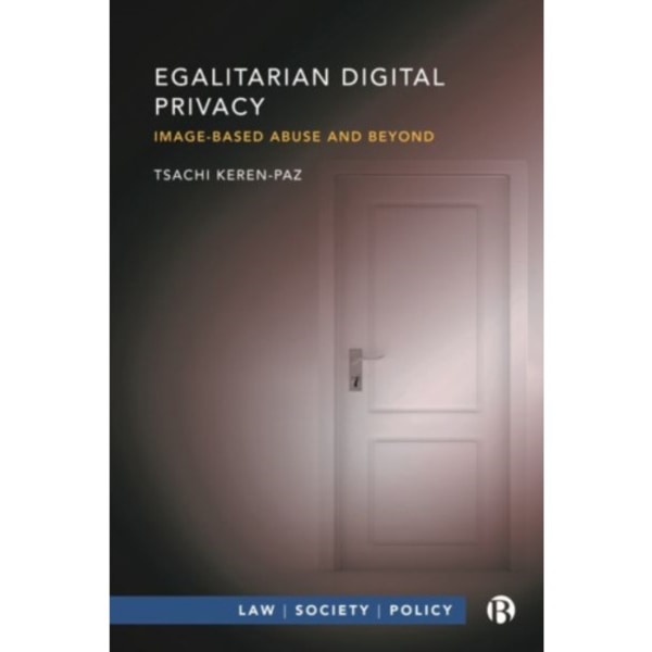 Egalitarian Digital Privacy (inbunden, eng)