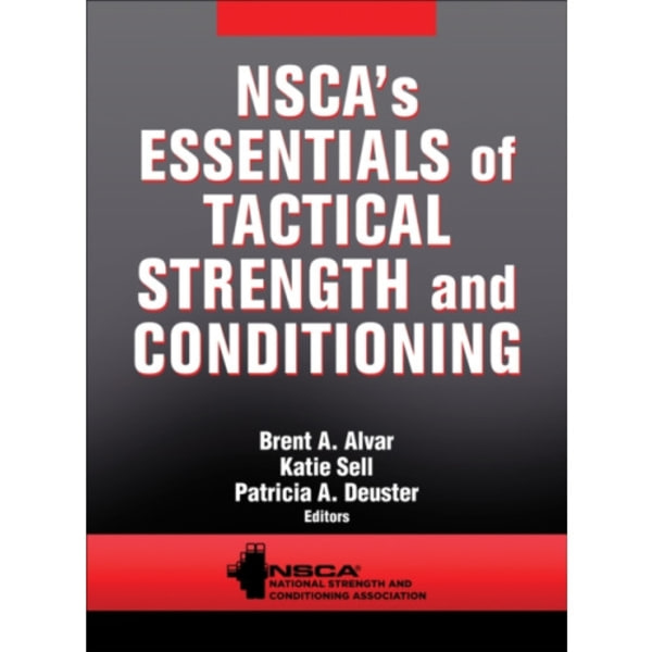 NSCA's Essentials of Tactical Strength and Conditioning (inbunden, eng)