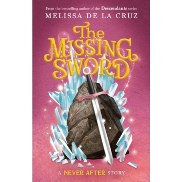 Never After: The Missing Sword (inbunden, eng)