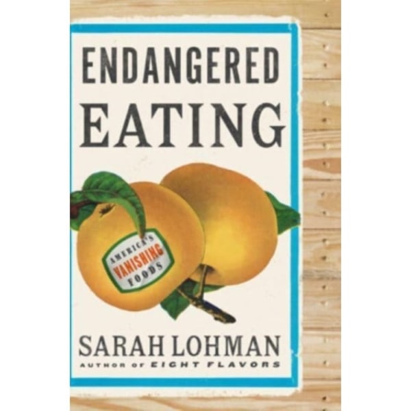 Endangered Eating (inbunden, eng)