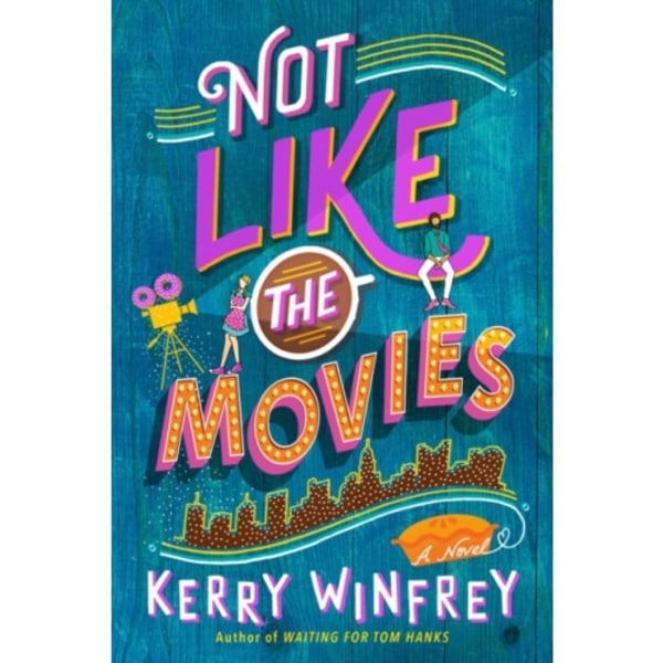 Not Like The Movies (häftad, eng)