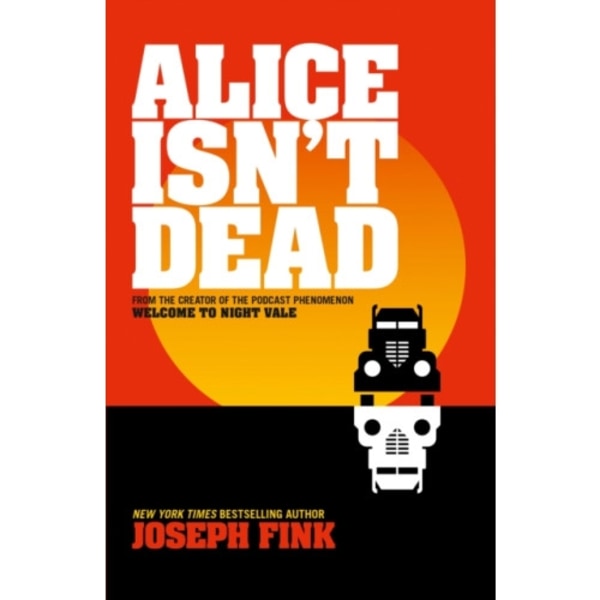 Alice Isn’t Dead (häftad, eng)