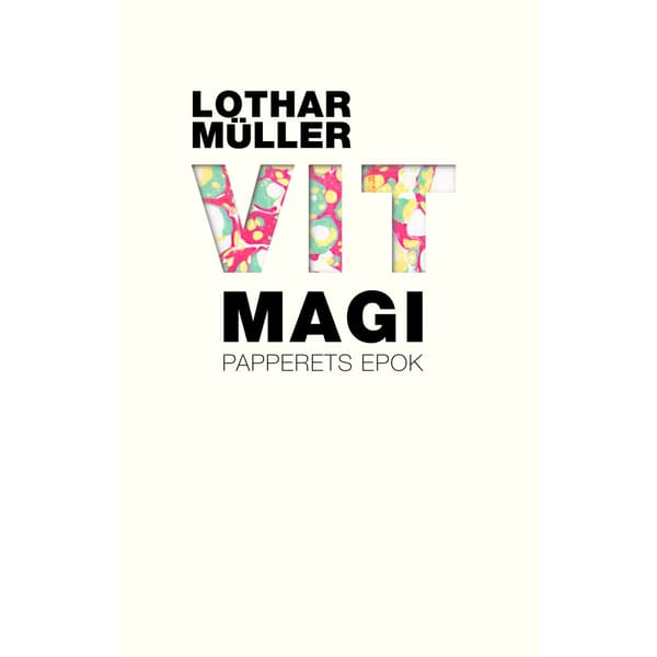 Vit magi : papperets epok (häftad)