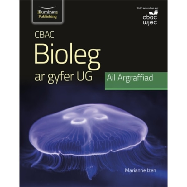 CBAC Bioleg ar gyfer UG Ail Argraffiad (häftad, wel)