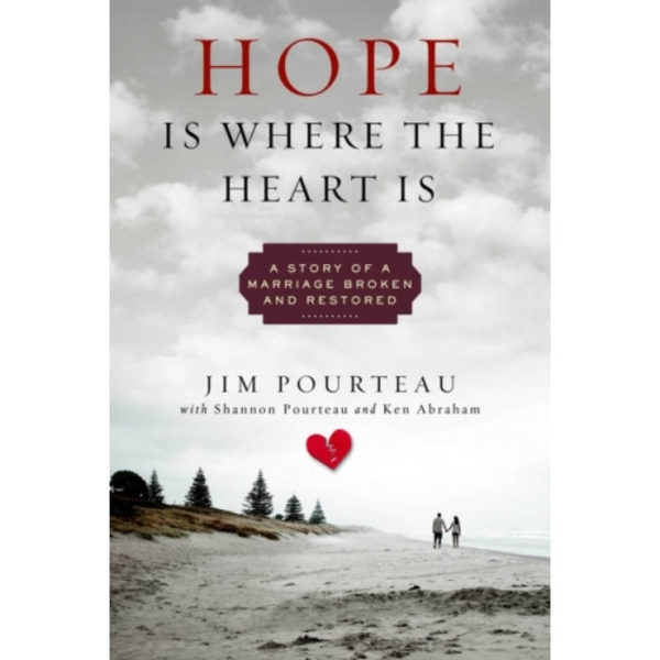 Hope Is Where the Heart Is (inbunden, eng)