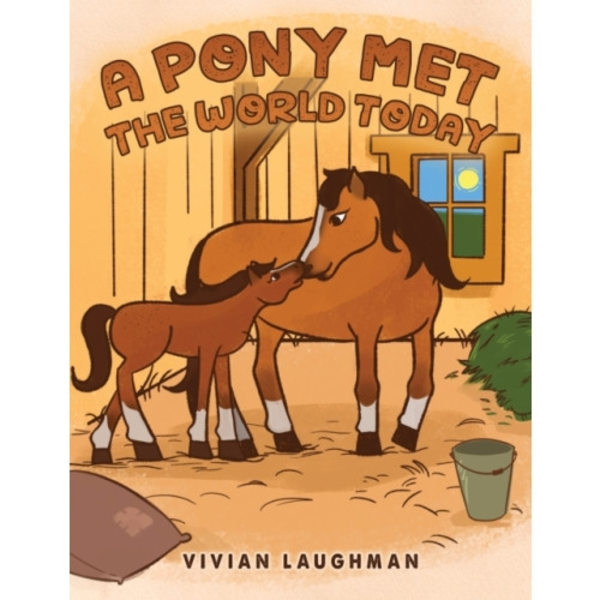 A Pony Met the World Today (inbunden, eng)