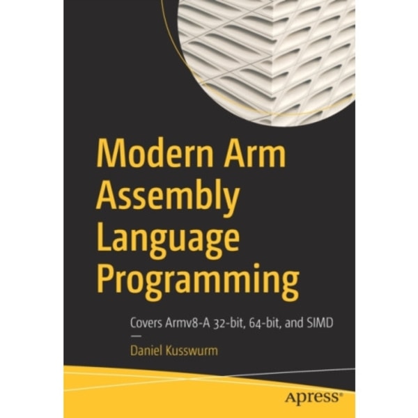 Modern Arm Assembly Language Programming (häftad, eng)