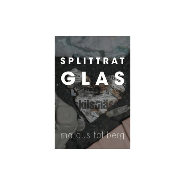 Splittrat Glas (inbunden)