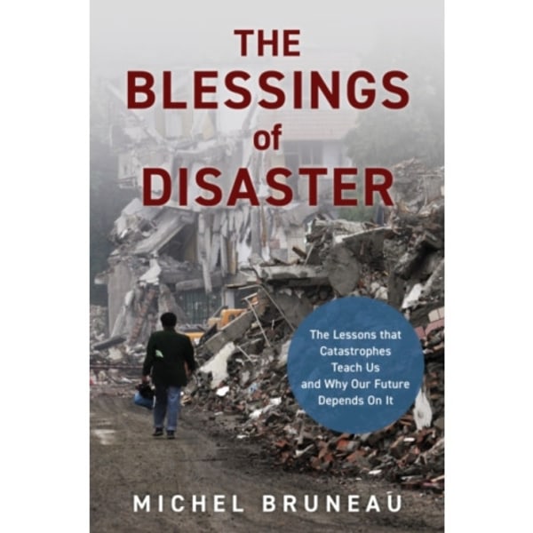 The Blessings of Disaster (inbunden, eng)