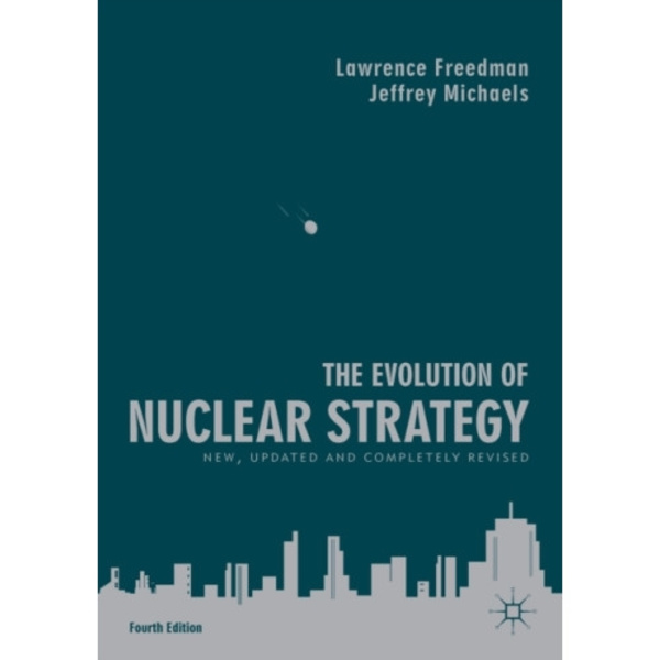 The Evolution of Nuclear Strategy (häftad, eng)