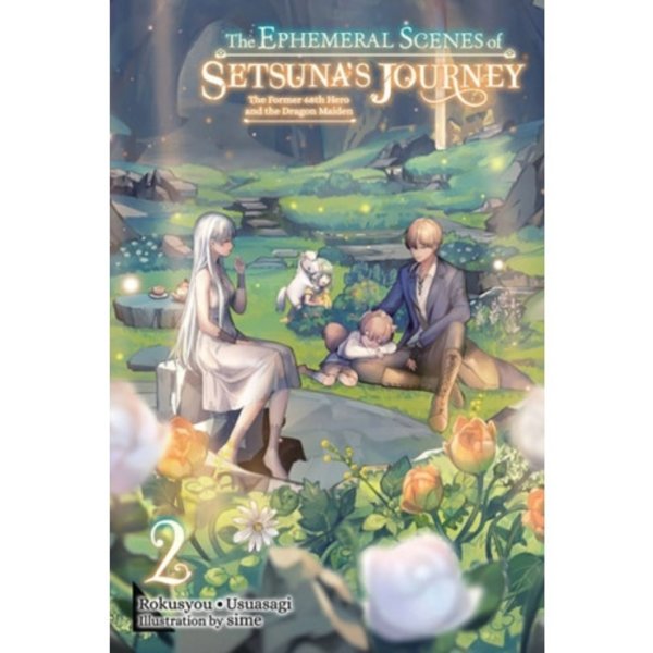 The Ephemeral Scenes of Setsuna's Journey, Vol. 2 (light novel) (häftad, eng)