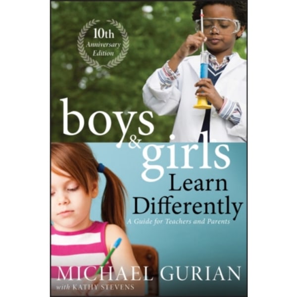 Boys and Girls Learn Differently! A Guide for Teachers and Parents (häftad, eng)