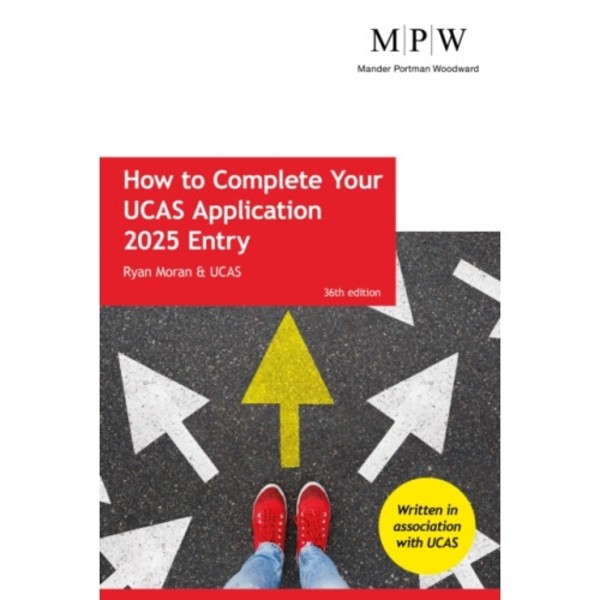 How to Complete your UCAS Application 2025 Entry (häftad, eng)