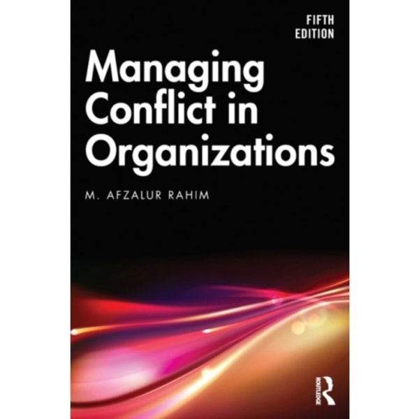 Managing Conflict in Organizations (häftad, eng)