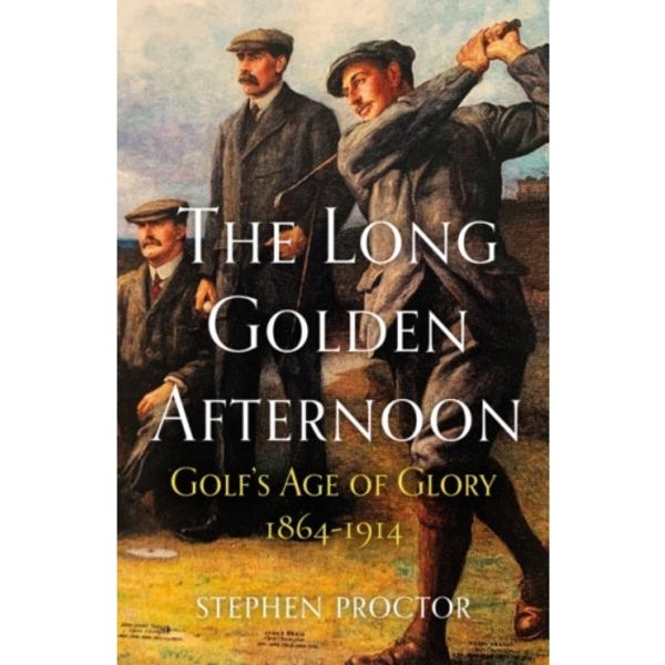 The Long Golden Afternoon (inbunden, eng)