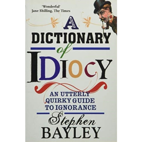 Dictionary Of Idiocy (häftad, eng)