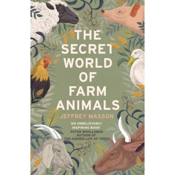 The Secret World of Farm Animals (häftad, eng)