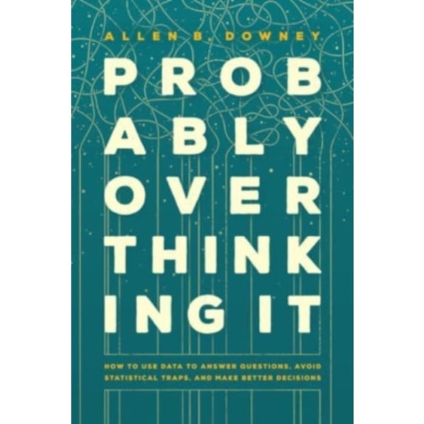 Probably Overthinking It (inbunden, eng)