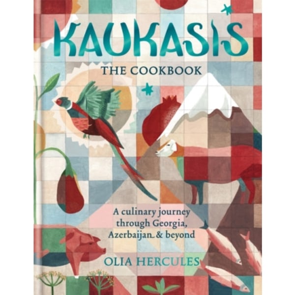 Kaukasis The Cookbook (inbunden, eng)