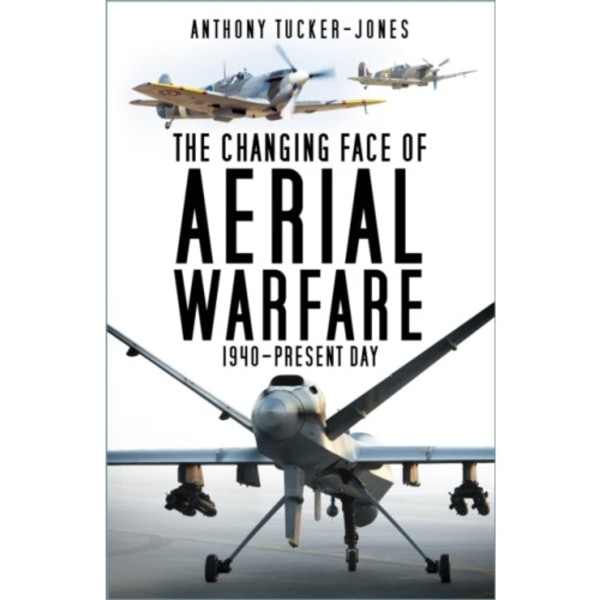 The Changing Face of Aerial Warfare (häftad, eng)