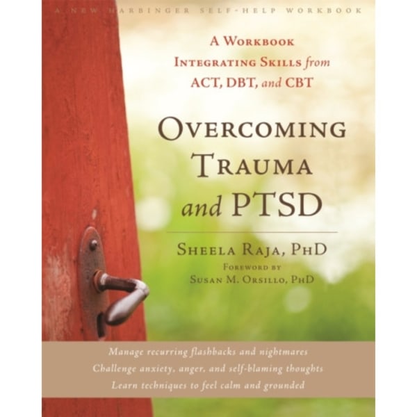 Overcoming Trauma and PTSD (häftad, eng)