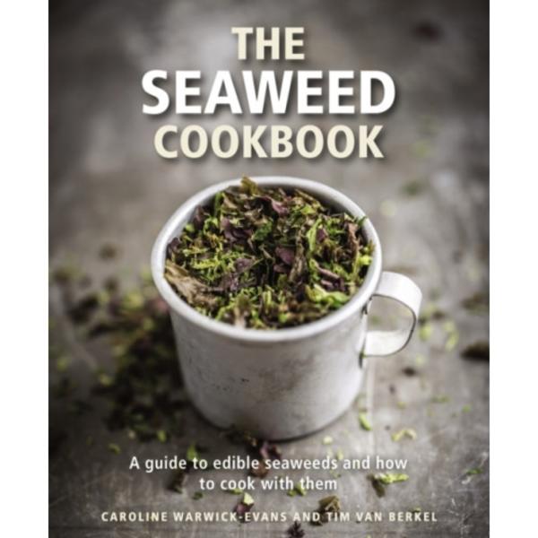 The Seaweed Cookbook (inbunden, eng)