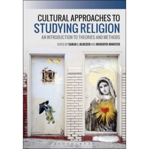 Cultural Approaches to Studying Religion (inbunden)