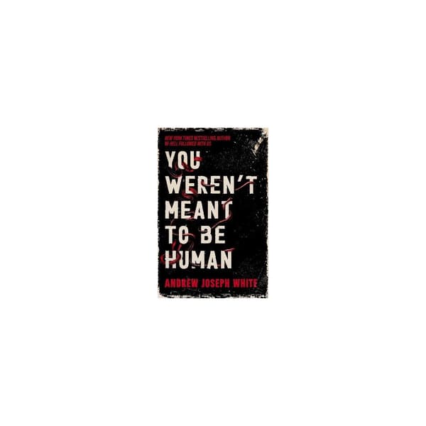 You Weren't Meant to be Human (pocket, eng)
