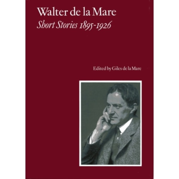 Walter de la Mare, Short Stories 1895-1926 (inbunden, eng)