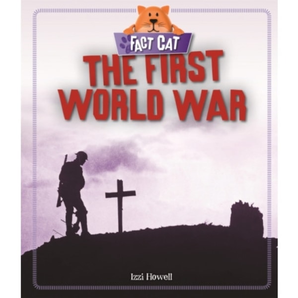 Fact Cat: History: The First World War (häftad, eng)