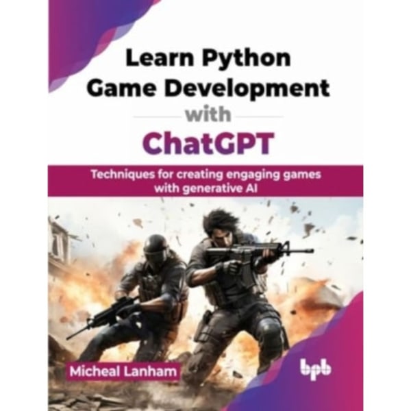 Learn Python Game Development with ChatGPT (häftad, eng)