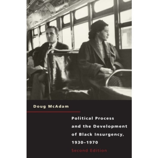 Political Process and the Development of Black Insurgency, 1930-1970 (häftad, eng)