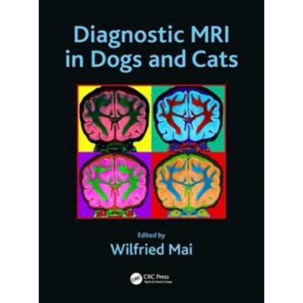 Diagnostic MRI in Dogs and Cats (inbunden, eng)