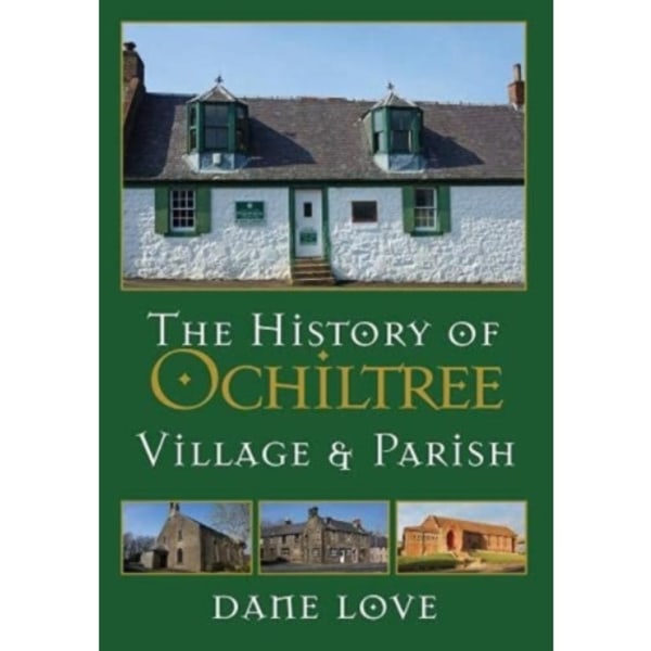 The History of Ochiltree (inbunden, eng)