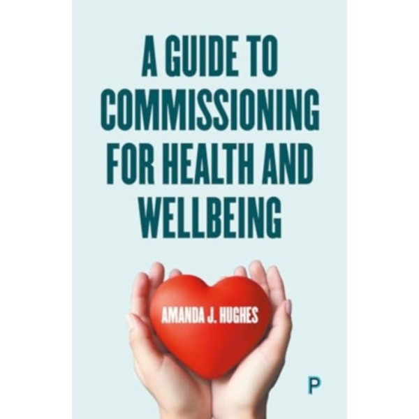 A Guide to Commissioning Health and Wellbeing Services (häftad, eng)