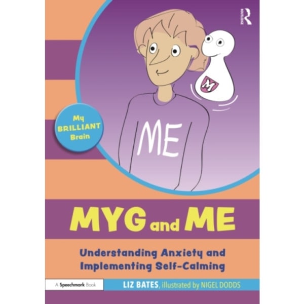 Myg and Me: Understanding Anxiety and Implementing Self-Calming (häftad, eng)