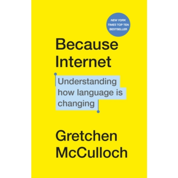 Because Internet (häftad, eng)