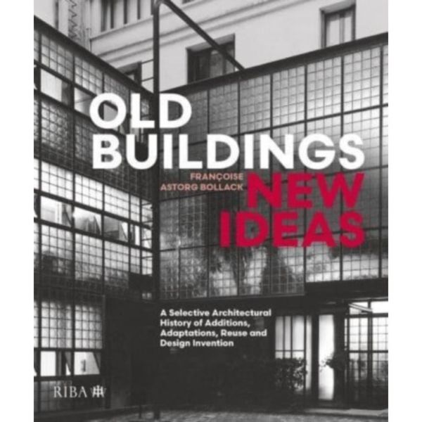 Old Buildings, New Ideas (inbunden, eng)