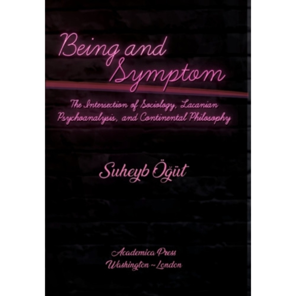 Being and Symptom (inbunden, eng)